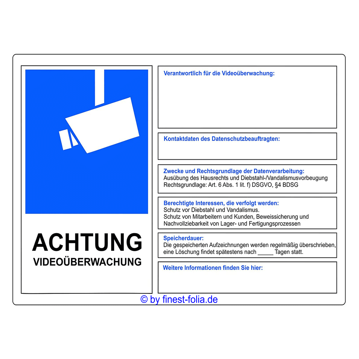 Hinweisschild zu Videoüberwachung mit Datenschutzinformationen, Verantwortlichen, Zwecken, Rechtsgrundlage, Interessen und Speicherdauer, Symbol einer Überwachungskamera