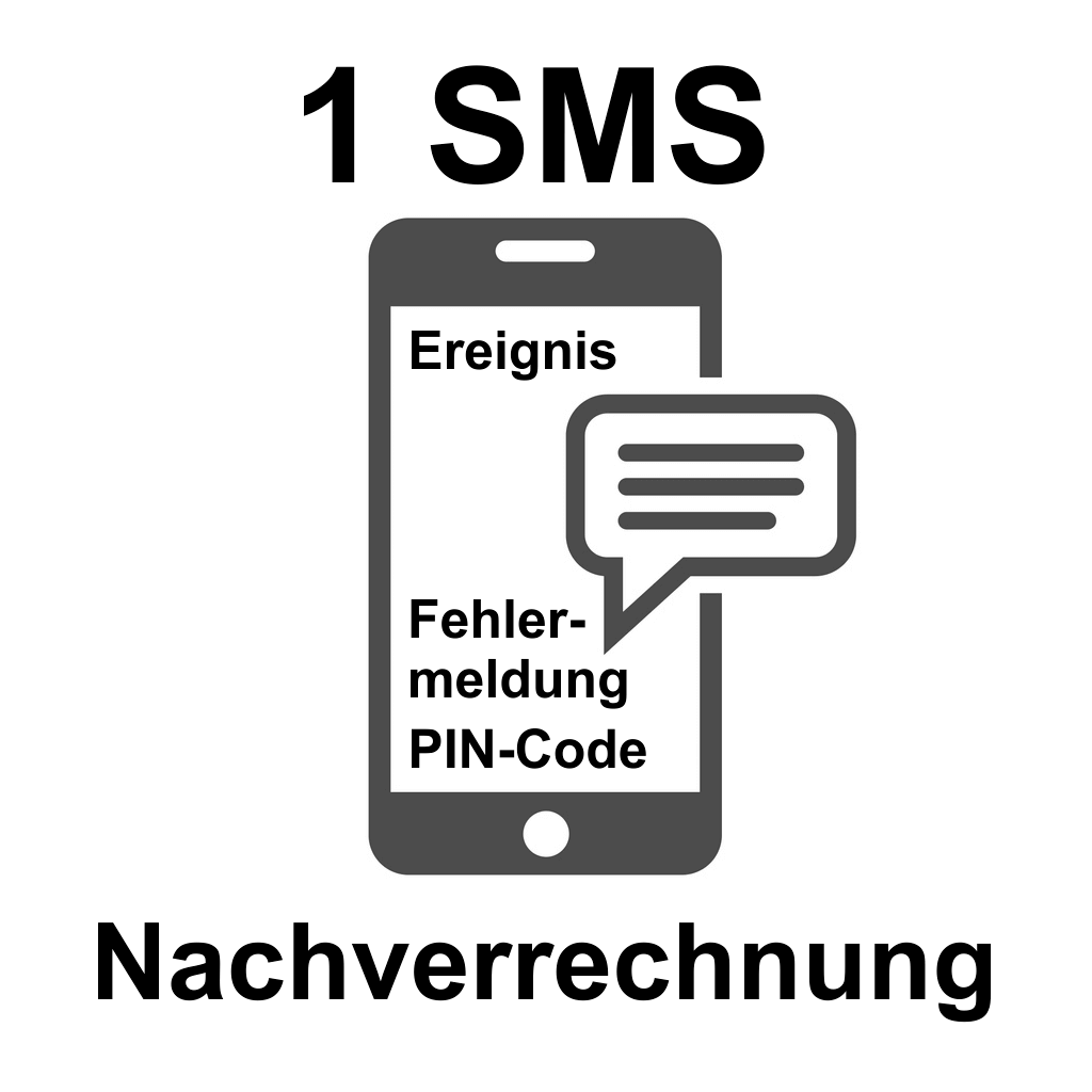 1 SMS Nachverrechnung – SMS-Benachrichtigung bei Ereignis, Fehlermeldung oder PIN-Code Grafik eines Smartphones mit Text zur SMS-Nachverrechnung und Hinweisen auf Ereignis, Fehlermeldung und PIN-Code